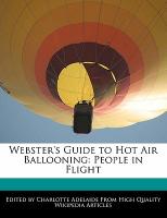 Webster's Guide to Hot Air Ballooning: People in Flight