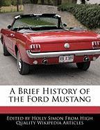 A Brief History of the Ford Mustang