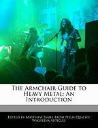 The Armchair Guide to Heavy Metal: An Introduction