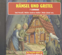 Hänsel und Gretel / 7 Schwabe. CD