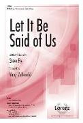 Let It Be Said of Us: SATB with Opt. Percussion and Digital Strings
