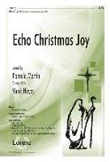 Echo Christmas Joy: SAB with Opt. Orchestra or Instrumental Ensemble