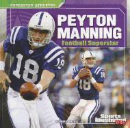 Peyton Manning: Football Superstar