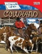 A Day in the Life of a Cowhand