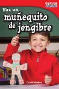 Haz Un Muñequito de Jengibre