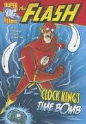 The Flash: Clock King's Time Bomb