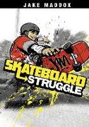 Skateboard Struggle