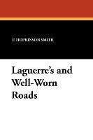 Laguerre's and Well-Worn Roads