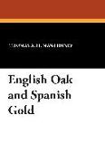 English Oak and Spanish Gold