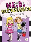 Heidi Heckelbeck Casts a Spell