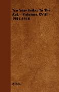 Ten Year Index to the Auk - Volumes XVIII - 1901.1910