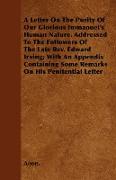 A Letter on the Purity of Our Glorious Immanuel's Human Nature. Addressed to the Followers of the Late REV. Edward Irving, With an Appendix Containi