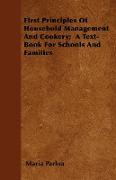 First Principles of Household Management and Cookery, A Text-Book for Schools and Families