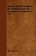 History of the English Revolution from the Accession of Charles I. - Vol. 1