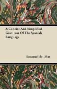 A Concise and Simplified Grammar of the Spanish Language