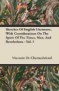 Sketches of English Literature, With Considerations on the Spirit of the Times, Men, and Revolutions - Vol. I