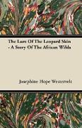 The Lure of the Leopard Skin - A Story of the African Wilds