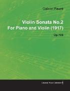 Violin Sonata No.2 by Gabriel Faur for Piano and Violin (1917) Op.108