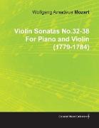 Violin Sonatas No.32-38 by Wolfgang Amadeus Mozart for Piano and Violin (1779-1784)