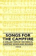 Songs for the Campfire - A Collection of Historical Camping Songs and Rounds