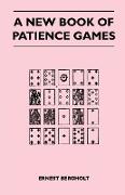A New Book of Patience Games