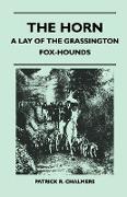 The Horn - A Lay of the Grassington Fox-Hounds