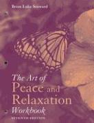 The Art of Peace and Relaxation Workbook