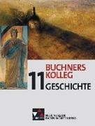 Buchners Kolleg Geschichte 11. Neue Ausgabe Baden-Württemberg