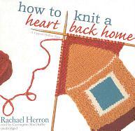 How to Knit a Heart Back Home