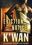Eviction Notice: A Hood Rat Novel