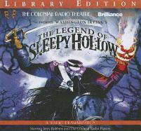 The Legend of Sleepy Hollow: A Radio Dramatization