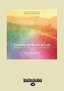 Touching the Breath of Gaia: 59 Foundation Stones for a Peaceful Civilization (Large Print 16pt)