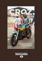 Croz: Larrikin Biker (Large Print 16pt)