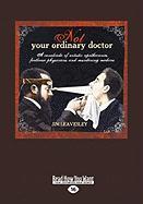 Not Your Ordinary Doctor (Large Print 16pt)