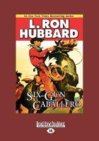 Six-Gun Caballero (Large Print 16pt)