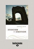 Stoicism & Emotion (Large Print 16pt)