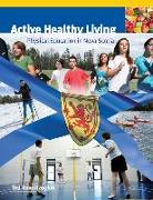Active Healthy Living: Physical Education in Nova Scotia