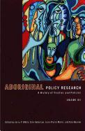 Aboriginal Policy Research, Volume VII: A History of Treaties and Policies