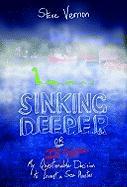 Sinking Deeper