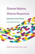 Diverse Nations, Diverse Responses: Approaches to Social Cohesion in Immigrant Societies Volume 172