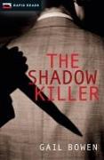 The Shadow Killer