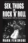 Sex, Thugs and Rock 'n' Roll