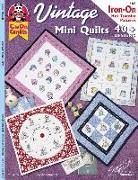 Vintage Mini Quilts: 40+ Designs: Iron-On Hot Transfer Patterns