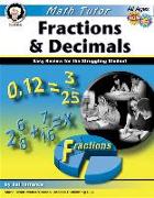 Math Tutor: Fractions and Decimals, Ages 9 - 14: Easy Review for the Struggling Student