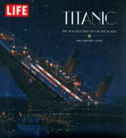 Life: Titanic 100 Years Later