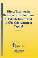 Direct Taxation in Relation to the Freedom of Establishment and the Free Movement of Capital