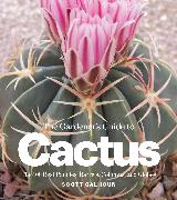 The Gardener's Guide to Cactus