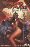 Warlord of Mars: Dejah Thoris Volume 1 - The Colossus of Mars