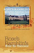 Rose's Ramblin's: An Italian-American Love Story 1930-1940