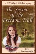 Hailey Walker and the Secret of the Freedom Trail